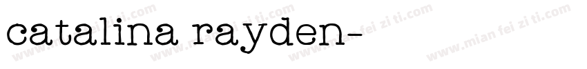 catalina rayden字体转换